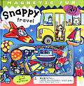 Snappy Travel A Magnetic Fun Book