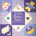 Sleep Baby Sleep & Other Well Loved Lull