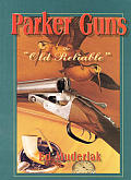 Parker Guns The Old Reliable