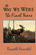 Way We Were The Final Years 1970 1979