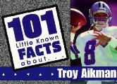 101 Little Facts About Troy Aikman