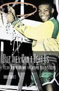 But They Cant Beat Us Oscar Robertson - Signed Edition
