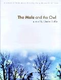Mole & the Owl A Romantic Fable about Braving the Wide World for Love