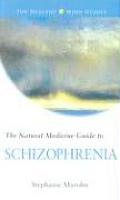Natural Medicine Guide To Schizophrenia