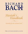 Messiahs Handbook Reminders for the Advanced Soul