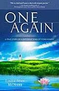 One Again A True Story of a Different Kind of Forgiveness