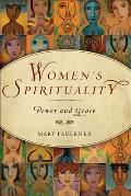 Women's Spirituality: Power and Grace