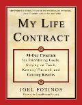 My Life Contract 90 Day Program for Prioritizing Goals Staying on Track Keeping Focused & Getting Results