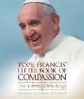 Pope Francis' Little Book of Compassion: The Essential Teachings