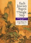 Each Journey Begins With a Single Step The Taoist Book of Life