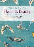 Way of Heart & Beauty The Tao of Daily Life