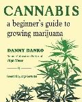 Cannabis A Beginners Guide to Growing Marijuana