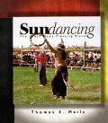 Sundancing The Great Sioux Piercing Tradition