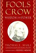 Fools Crow Wisdom & Power