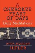 Cherokee Feast of Days Volume II Gift Edition Daily Meditations