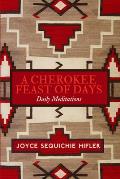 Cherokee Feast of Days Volume III Gift Edition Many Moons Daily Meditations
