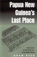 Papua New Guineas Last Place Experiences Of Constraint In A Postcolonial Prison