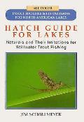 Hatch Guide For Lakes Naturals & The