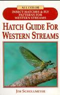 Hatch Guide For Western Streams