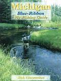 Michigan Blue Ribbon Fly Fishing Guide