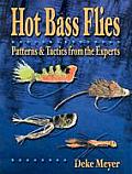 Hot Bass Flies Patterns & Tactics from the Experts
