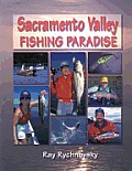 Sacramento Valley Fishing Paradise