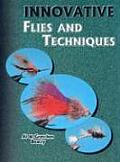 Innovative Flies & Techniques