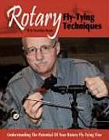 Rotary Fly Tying Techniques Understanding the Potential of Your Rotary Fly Tying Vise