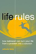 Life Rules How Kabbalah Can Turn Your Li