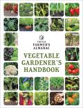 The Old Farmers Almanac Vegetable Gardeners Handbook