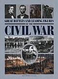 Great Battles & Leading Figures of the Civil War