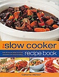 Slow Cooker Recipe Book Over 220 One Pot