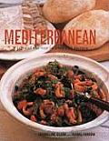 Mediterranean A Taste of the Sun in Over 150 Recipes
