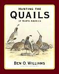 Hunting The Quails Of North America