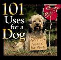 101 Uses For A Dog