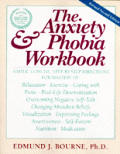 Anxiety & Phobia Workbook 2nd Edition