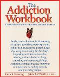 Addiction Workbook A Step By Step Guide to Quitting Alcohol & Drugs