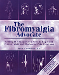 Fibromyalgia Advocate Getting the Support You Need to Cope with Fibromyalgia & Myofascial Pain Syndrome