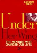 Under Her Wing The Mentors Who Have Chan
