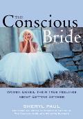 Conscious Bride Women Unveil Their True