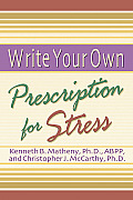 Write Your Own Prescription for Stress
