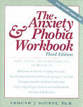 Anxiety & Phobia Workbook 3rd Edition