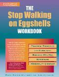 Stop Walking on Eggshells Workbook Practical Strategies for Living with Someone Who Has Borderline Personality Disorder
