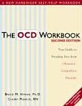 OCD Workbook 2nd Edition Your Guide to Breaking Free from Obsessive Compulsive Disorder