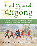 Heal Yourself With Qigong Gentle Practic