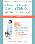 Parents Guide to Getting Kids Out of the Family Bed A 21 Day Program