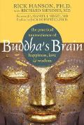 Buddhas Brain The Practical Neuroscience of Happiness