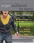 Anger Workbook for Teens Activities to Help You Deal with Anger & Frustration