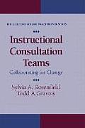 Instructional Consultation Teams: Collaborating for Change