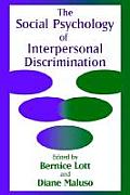 Social Psychology of Interpersonal Discrimination